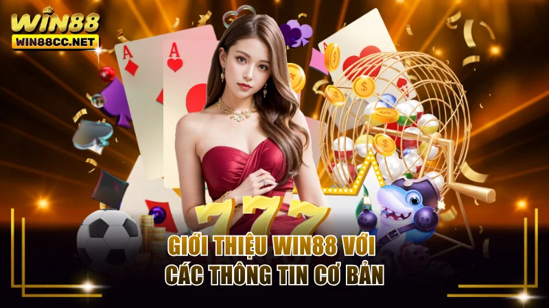 Giới thiệu Win88 với các thông tin cơ bản